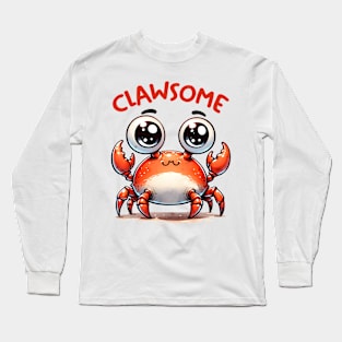 CLAWSOME CRAB Funny Quote Hilarious Animal Food Pun Sayings Humor Gift Long Sleeve T-Shirt